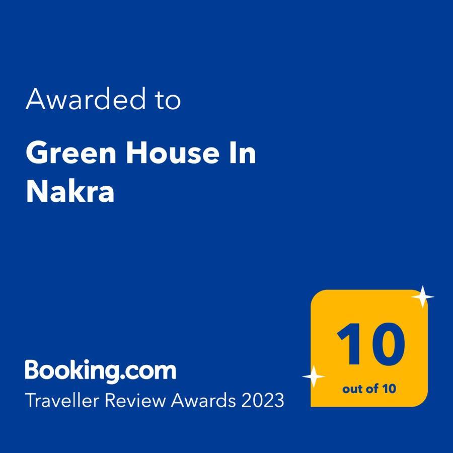 Green House Nakra Naki Dış mekan fotoğraf